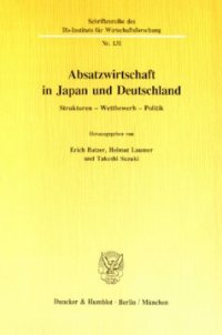 cover of the book Absatzwirtschaft in Japan und Deutschland: Strukturen – Wettbewerb – Politik