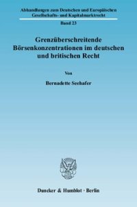 cover of the book Grenzüberschreitende Börsenkonzentrationen im deutschen und britischen Recht