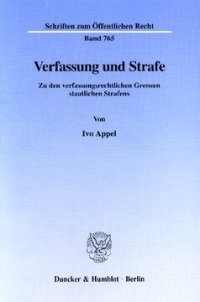 cover of the book Verfassung und Strafe: Zu den verfassungsrechtlichen Grenzen staatlichen Strafens