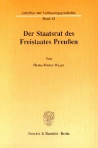 cover of the book Der Staatsrat des Freistaates Preußen