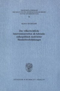 cover of the book Das völkerrechtliche Interventionsverbot als Schranke außenpolitisch motivierter Handelsbeschränkungen