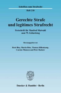 cover of the book Gerechte Strafe und legitimes Strafrecht: Festschrift für Manfred Maiwald zum 75. Geburtstag