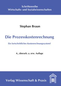 cover of the book Die Prozesskostenrechnung: Ein fortschrittliches Kostenrechnungssystem?