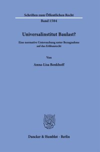 cover of the book Universalinstitut Baulast?: Eine normative Untersuchung unter Bezugnahme auf das Erbbaurecht