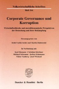 cover of the book Corporate Governance und Korruption: Wirtschaftsethische und moralökonomische Perspektiven der Bestechung und ihrer Bekämpfung