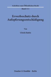 cover of the book Erwerbsschutz durch Aufopferungsentschädigung