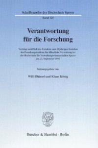 cover of the book Verantwortung für die Forschung: Vorträge anläßlich des Festaktes zum 20jährigen Bestehen des Forschungsinstituts für öffentliche Verwaltung bei der Hochschule für Verwaltungswissenschaften Speyer am 23. September 1996