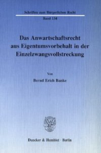 cover of the book Das Anwartschaftsrecht aus Eigentumsvorbehalt in der Einzelzwangsvollstreckung