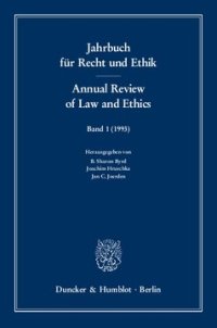 cover of the book Jahrbuch für Recht und Ethik / Annual Review of Law and Ethics: Bd. 1 (1993). Vorpositives Recht und politischer Umbruch / Prepositive Law and Political Upheaval