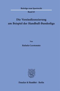 cover of the book Die Vereinslizenzierung am Beispiel der Handball-Bundesliga