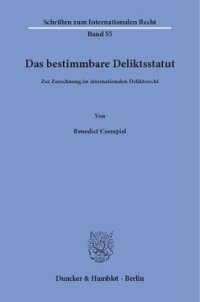 cover of the book Das bestimmbare Deliktsstatut: Zur Zurechnung im internationalen Deliktsrecht