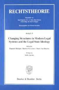 cover of the book Changing Structures in Modern Legal Systems and the Legal State Ideology: Preface by Aulis Aarnio