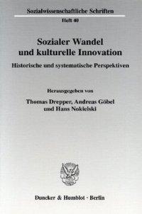 cover of the book Sozialer Wandel und kulturelle Innovation: Historische und systematische Perspektiven. Eckart Pankoke zum 65. Geburtstag