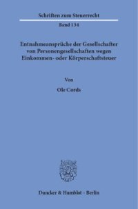 cover of the book Entnahmeansprüche der Gesellschafter von Personengesellschaften wegen Einkommen- oder Körperschaftsteuer