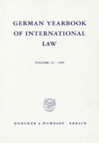 cover of the book German Yearbook of International Law / Jahrbuch für Internationales Recht: Vol. 30 (1987)