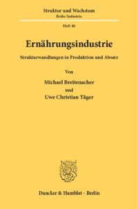 cover of the book Ernährungsindustrie: Strukturwandlungen in Produktion und Absatz