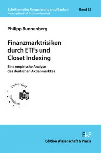 cover of the book Finanzmarktrisiken durch ETFs und Closet Indexing: Eine empirische Analyse des deutschen Aktienmarktes