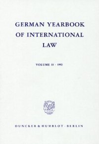 cover of the book German Yearbook of International Law / Jahrbuch für Internationales Recht: Vol. 33 (1990)