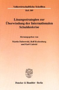 cover of the book Lösungsstrategien zur Überwindung der Internationalen Schuldenkrise