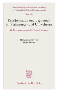 cover of the book Repräsentation und Legitimität im Verfassungs- und Umweltstaat: Gedächtnissymposion für Hasso Hofmann