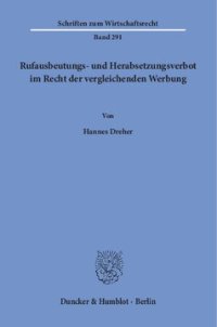 cover of the book Rufausbeutungs- und Herabsetzungsverbot im Recht der vergleichenden Werbung