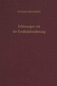 cover of the book Erfahrungen mit der Kreditplafondierung