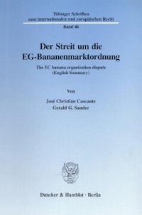 cover of the book Der Streit um die EG-Bananenmarktordnung: The EC banana organization dispute (English Summary)