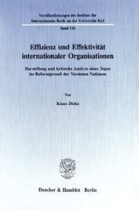 cover of the book Effizienz und Effektivität internationaler Organisationen: Darstellung und kritische Analyse eines Topos im Reformprozeß der Vereinten Nationen