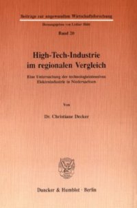 cover of the book High-Tech-Industrie im regionalen Vergleich: Eine Untersuchung der technologieintensiven Elektroindustrie in Niedersachsen