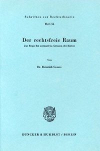 cover of the book Der rechtsfreie Raum: Zur Frage der normativen Grenzen des Rechts