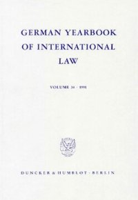 cover of the book German Yearbook of International Law / Jahrbuch für Internationales Recht: Vol. 34 (1991)