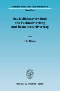 cover of the book Das Kollisionsverhältnis von Fachtarifvertrag und Branchentarifvertrag