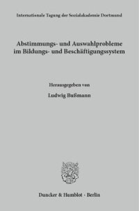 cover of the book Abstimmungs- und Auswahlprobleme im Bildungs- und Beschäftigungssystem