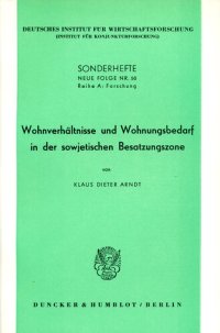 cover of the book Wohnverhältnisse und Wohnungsbedarf in der sowjetischen Besatzungszone