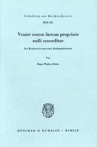 cover of the book Venire contra factum proprium nulli conceditur: Zur Konkretisierung eines Rechtssprichworts