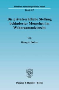 cover of the book Die privatrechtliche Stellung behinderter Menschen im Wohnraummietrecht