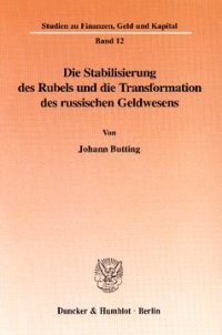 cover of the book Die Stabilisierung des Rubels und die Transformation des russischen Geldwesens