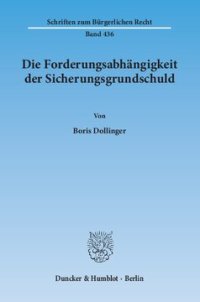 cover of the book Die Forderungsabhängigkeit der Sicherungsgrundschuld