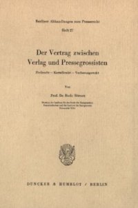 cover of the book Der Vertrag zwischen Verlag und Pressegrossisten: Zivilrecht – Kartellrecht – Verfassungsrecht