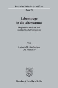 cover of the book Lebenswege in die Altersarmut: Biografische Analysen und sozialpolitische Perspektiven