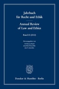 cover of the book Jahrbuch für Recht und Ethik / Annual Review of Law and Ethics: Bd. 20 (2012). Themenschwerpunkt: Recht und Ethik im Werk von Jean-Jacques Rousseau / Law and Ethics in Jean-Jacques Rousseau's Works