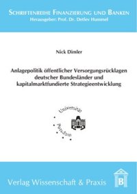 cover of the book Anlagepolitik öffentlicher Versorgungsrücklagen deutscher Bundesländer und kapitalmarktfundierte Strategieentwicklung