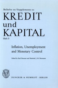 cover of the book Inflation, Unemployment and Monetary Control: Collected papers from the 1973 - 1976 Konstanz Seminars