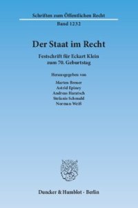 cover of the book Der Staat im Recht: Festschrift für Eckart Klein zum 70. Geburtstag