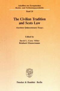 cover of the book The Civilian Tradition and Scots Law: Aberdeen Quincentenary Essays