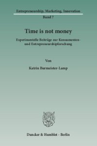 cover of the book Time is not money: Experimentelle Beiträge zur Konsumenten- und Entrepreneurshipforschung