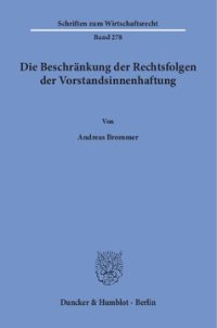 cover of the book Die Beschränkung der Rechtsfolgen der Vorstandsinnenhaftung