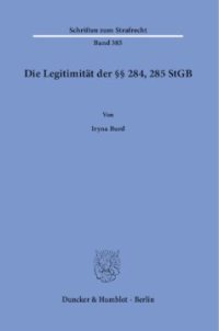 cover of the book Die Legitimität der §§ 284, 285 StGB