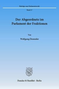 cover of the book Der Abgeordnete im Parlament der Fraktionen