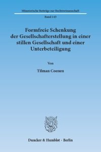 cover of the book Formfreie Schenkung der Gesellschafterstellung in einer stillen Gesellschaft und einer Unterbeteiligung